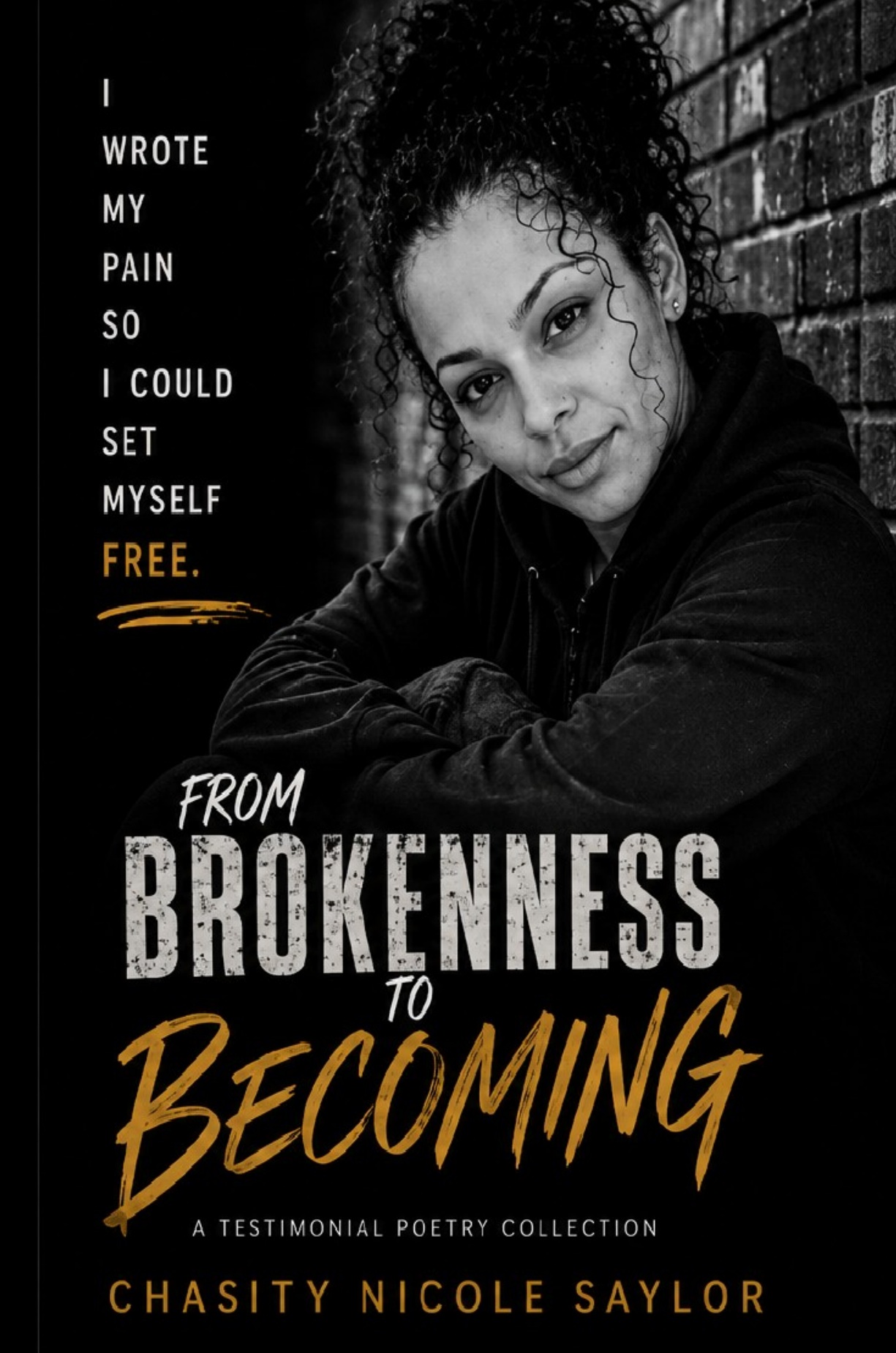 From Brokenness to Becoming by Chasity Nicole Saylor book cover